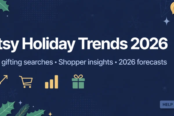 Etsy's 2026 Holiday Trends: 5 Themes Sellers Should Know