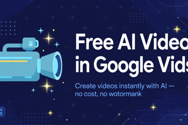 Google Makes AI Video Generation Free in Vids (2026)